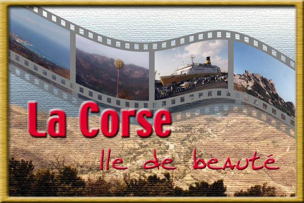 La Corse - Ile de beaute